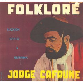 Download track La Olvidada Jorge Cafrune