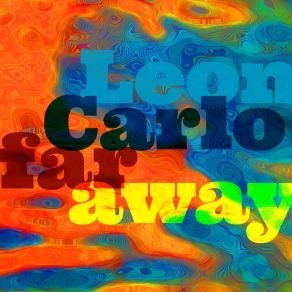 Download track Far Away (But Leon Carlo Is Silent The Entire Time) Leon Carlo