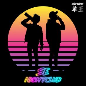 Download track SE Nightclub Dan Wang