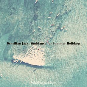 Download track Bossa Quintet Soundtrack For Beaches Relaxing Jazz Bgm