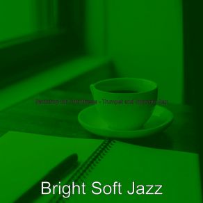 Download track Atmospheric Smooth Jazz Sax Ballad - Vibe For Oat Milk Cappuccinos Bright Soft Jazz