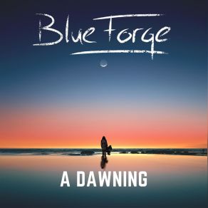 Download track A Dawning (Slow Dance Remix) BlueForge