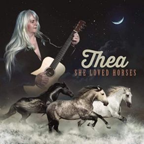 Download track She Loved Horses Thea