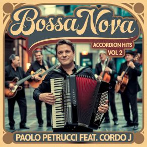 Download track Bossa Nova Accordion 16 Cordo J, Paolo Petrucci