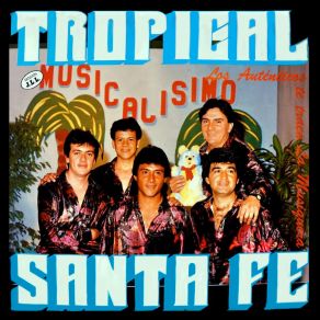 Download track Si He Llorado Por Tu Amor Tropical Santa Fé