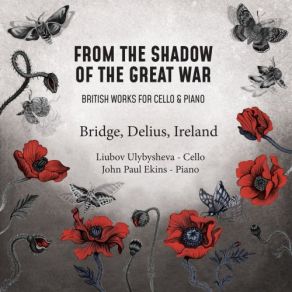 Download track Frank Bridge - Elegie For Cello And Piano, H. 47 John Paul Ekins, Liubov UlybyshevaFrank Bridge