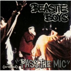 Download track Pass The Mic (LP Version) Beastie Boys