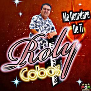 Download track Que Porque Te Quiero Roly Cobos