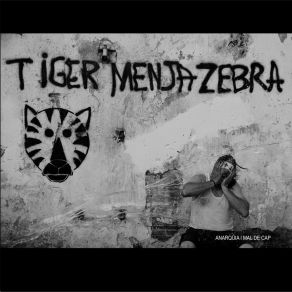 Download track A La Mà Tancada Sempre Se Li Diu Puny Tiger Menja Zebra