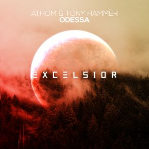 Download track Odessa (Original Mix) Tony Hammer, Athom