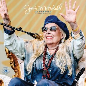 Download track Just Like This Train (Live At The Newport Folk Festival, Newport, RI, 7 / 24 / 2022) Joni Mitchell7, Ri