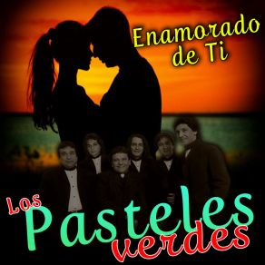 Download track Lo Que Siento Por Ti Los Pasteles Verdes