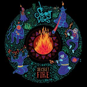 Download track Secret Fire Secret Vibes