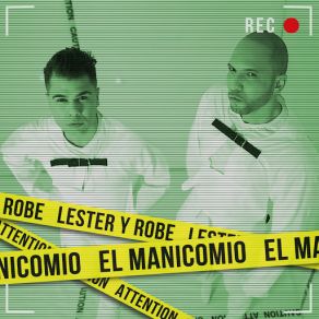 Download track El Manicomio Lester & Robe