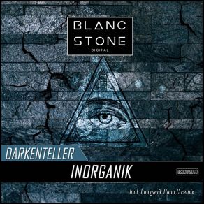 Download track Inorganik (Original Mix) DarkenTeller