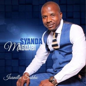 Download track Kuyobamnandi EZulwini Syanda Magqabi