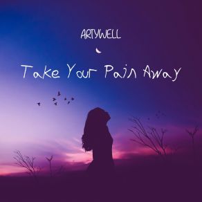 Download track Take Your Pain Away (Pop Mix) Artywell