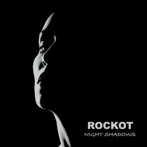 Download track Night Shadows Rockot