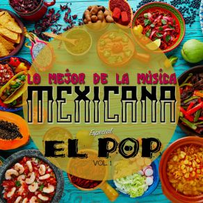 Download track Ya No Puedo Ma? S Lo Mejor De La Música Méxicana