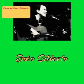 Download track Samba De Minha Terra João Gilberto