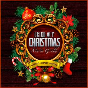 Download track Cried Out Christmas (Alberto Giraldi Rework) Marta Giraldi