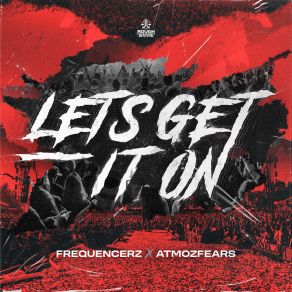 Download track Let's Get It On (Extended Mix) Atmozfears