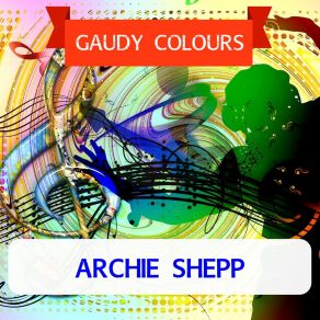 Download track O. C. Archie Shepp