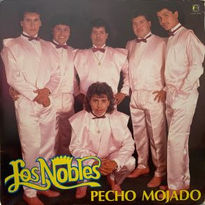 Download track Pecho Mojado Los Nobles