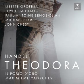 Download track Theodora, HWV 68, Pt. 3 Scene 2- Air. -When Sunk In Anguish And Despair- (Theodora) Joyce DiDonato, Il Pomo D'Oro, Michael Spyres, Lisette Oropesa, Maxim Emelyanychev, Paul-Antoine Benos-Djian