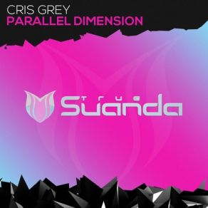 Download track Parallel Dimension (Extended Mix) Cris Grey