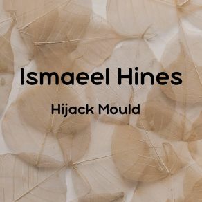 Download track Sites Train Ismaeel Hine