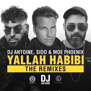 Download track Yallah Habibi (DJ Antoine Vs Mad Mark 2k18 German Extended Mix) Sido, Moe Phoenix, DJ Antoine