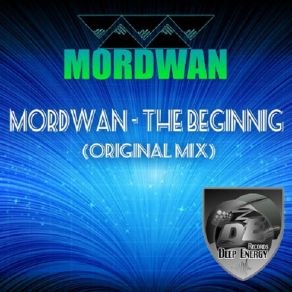 Download track The Beginnig (Original Mix) Mordwan