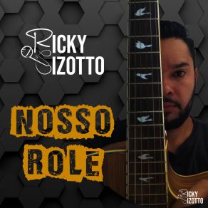 Download track Nosso Rolê Ricky Cizotto