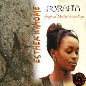 Download track Furahia Esther Wahome