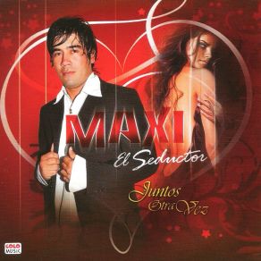 Download track Hacerlo Con Otra Maxi El Seductor