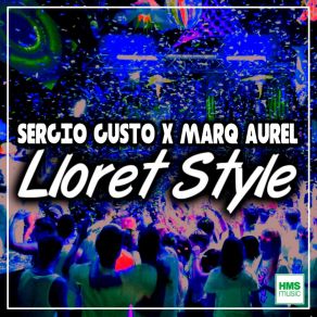 Download track Lloret Style (Radio Cut) Marq Aurel