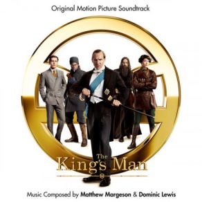 Download track The King's Man Matthew Margeson, Dominic Lewis