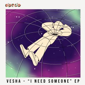 Download track I Need Someone Vesha