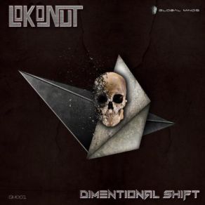 Download track Dimentional Shift (Original Mix) Lokonut