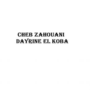 Download track Endirlek Khatrek Cheb Zahouani