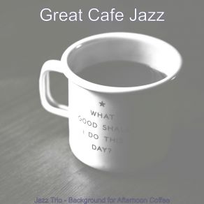 Download track Simple Jazz Guitar Trio - Vibe For Coffeehouses Great Cafe Jazz