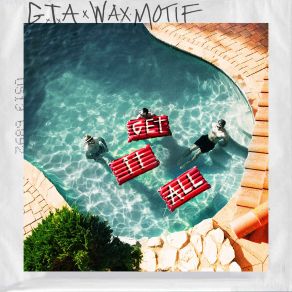 Download track Get It All Wax Motif, GTA