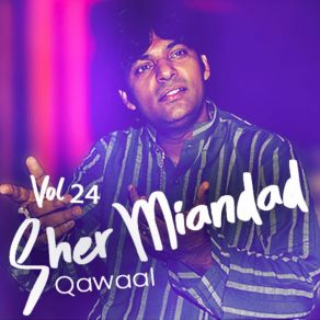 Download track Sun Faryaadan Meriyaan Sher Miandad Khan Qawwal