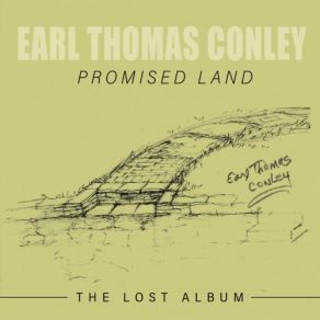 Download track Better Said Than Done Earl Thomas Conley