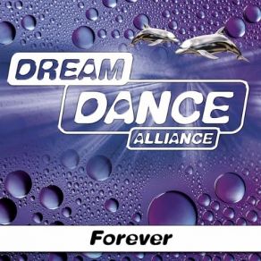 Download track Forever (Extended Mix) Dream Dance Alliance