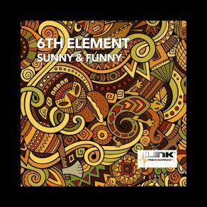 Download track SUNNY & FUNNY (Summer Mix) 6th Element