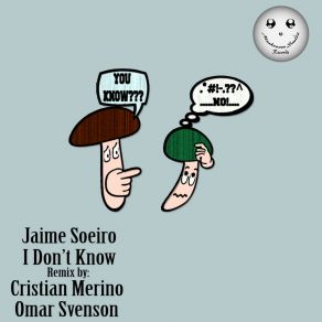 Download track I Dont Know (Original Mix) Jaime Soeiro