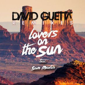 Download track Lovers On The Sun (Showtek Remix) David Guetta, Sam Martin