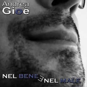 Download track Nel Bene E Nel Male (Instrumental Version) Andrea Gioè